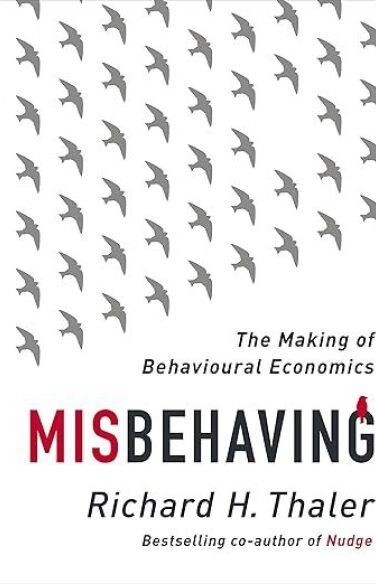 Misbehaving: The Making of Behavioural Economics book cover