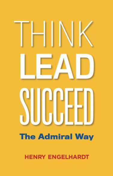 Think Lead Succeed: The Admiral Way book cover