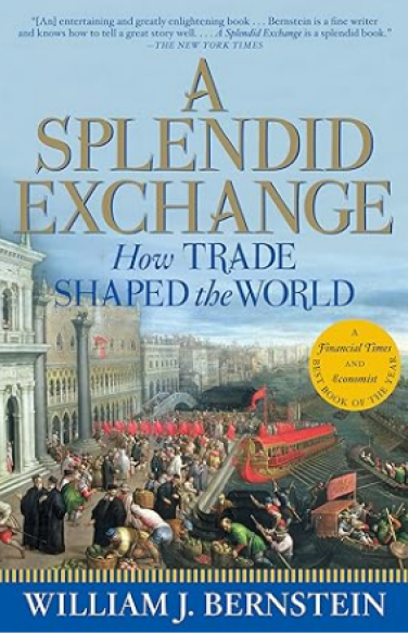 A Splendid Exchange: How Trade Shaped the World book cover