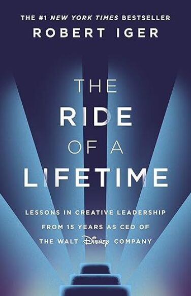 The Ride of a Lifetime: Lessons in Creative Leadership book cover